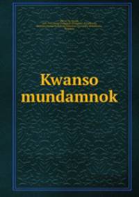 Kwanso mundamnok