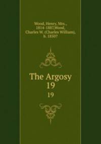 The Argosy. 19