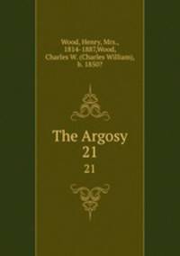 The Argosy. 21