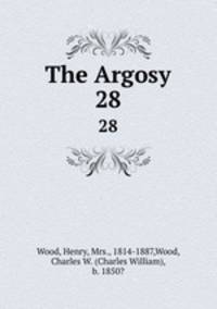 The Argosy. 28