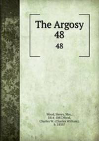 The Argosy. 48