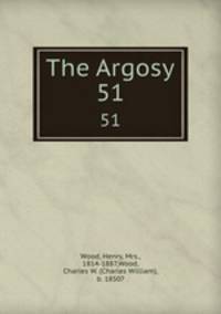 The Argosy. 51