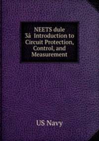 NEETS dule 3Introduction to Circuit Protection, Control, and Measurement