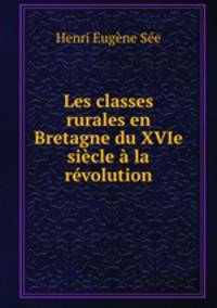Les classes rurales en Bretagne du XVIe sicle la rvolution
