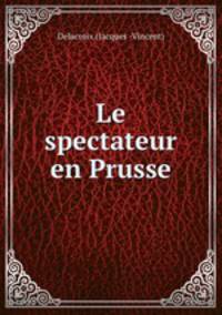 Le spectateur en Prusse