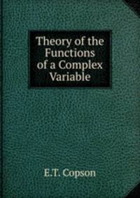 Theory of the Functions of a Complex Variable
