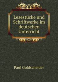 Lesestcke und Schriftwerke im deutschen Unterricht