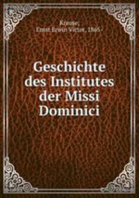 Geschichte des Institutes der Missi Dominici
