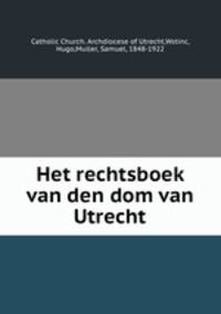 Het rechtsboek van den dom van Utrecht