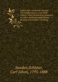 Codex iuris communis Sueciae Christophorianus : cum notis criticis, variis lectionibus, glossario et indice nominum propriorum. Konung Christoffers Landslag