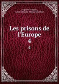 Les prisons de l`Europe. 4