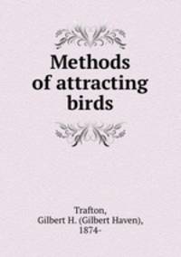 Methods of attracting birds
