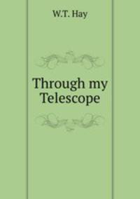 Through my Telescope