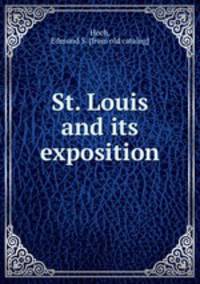 St. Louis and its exposition