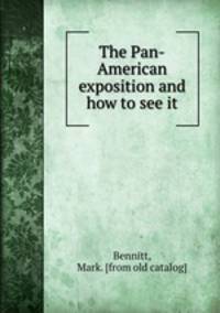 The Pan-American exposition and how to see it