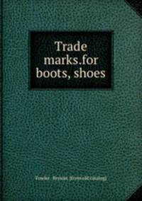 Trade marks.for boots, shoes