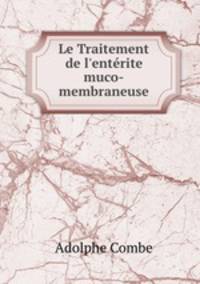 Le Traitement de l`entrite muco-membraneuse