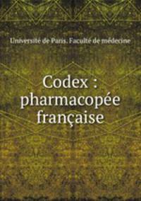Codex : pharmacope franaise