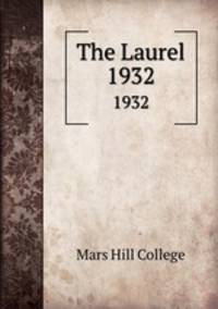 The Laurel. 1932
