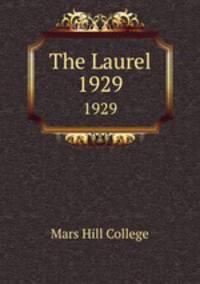The Laurel. 1929