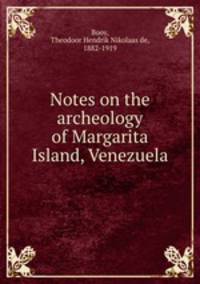 Notes on the archeology of Margarita Island, Venezuela