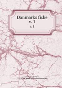 Danmarks fiske. v. 1