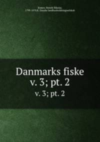 Danmarks fiske. v. 3; pt. 2