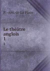 Le thtre anglois .. 1