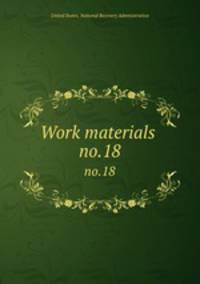 Work materials .. no.18