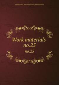 Work materials .. no.25
