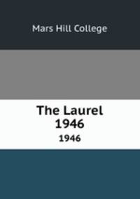 The Laurel. 1946