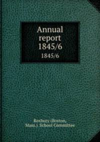 Annual report. 1845/6
