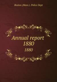 Annual report . 1880