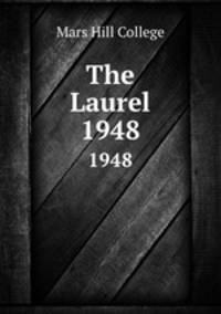 The Laurel. 1948