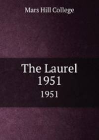 The Laurel. 1951