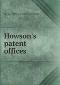 Howson`s patent offices