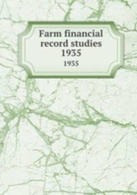 Farm financial record studies. 1935
