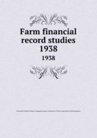 Farm financial record studies. 1938