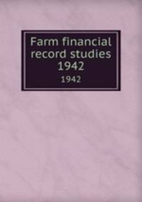 Farm financial record studies. 1942