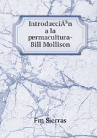 Introduccin a la permacultura-Bill Mollison