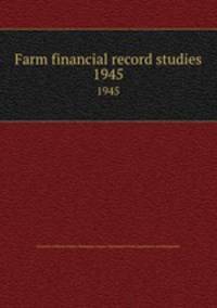Farm financial record studies. 1945