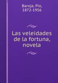 Las veleidades de la fortuna, novela