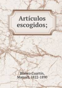 Artculos escogidos;