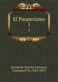 El Pauperismo. 1