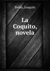 La Coquito, novela