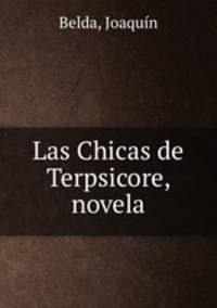 Las Chicas de Terpsicore, novela