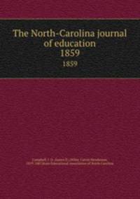 The North-Carolina journal of education. 1859