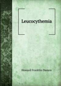 Leucocythemia