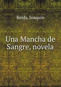 Una Mancha de Sangre, novela
