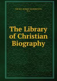 The Library of Christian Biography